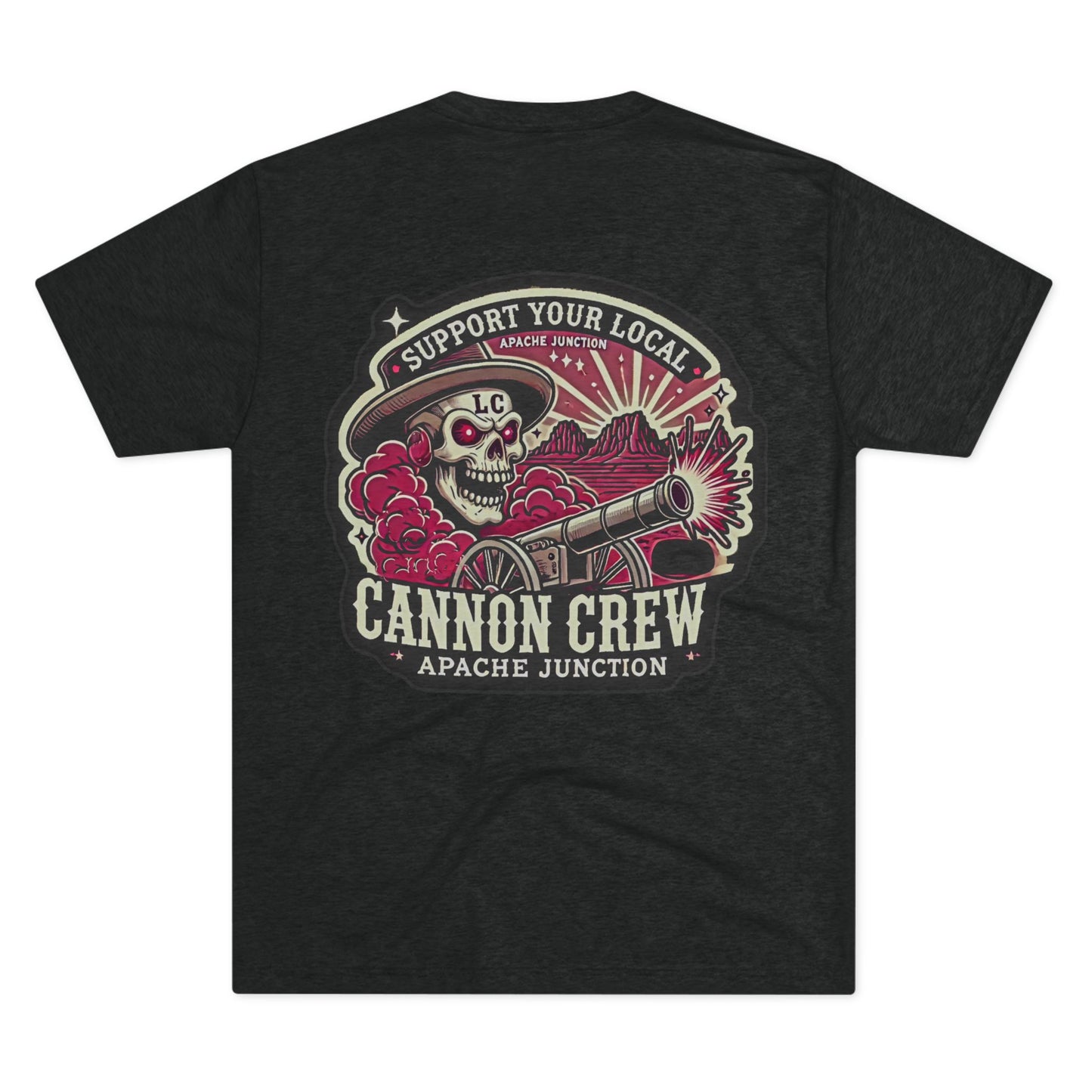 Support Your Local Cannon Crew - Apache Junction - Unisex Tri-Blend Crew Tee