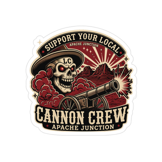 Cannon Crew Die-Cut Outdoor Sticker — "Support Your Local" Skull & Cannon Design