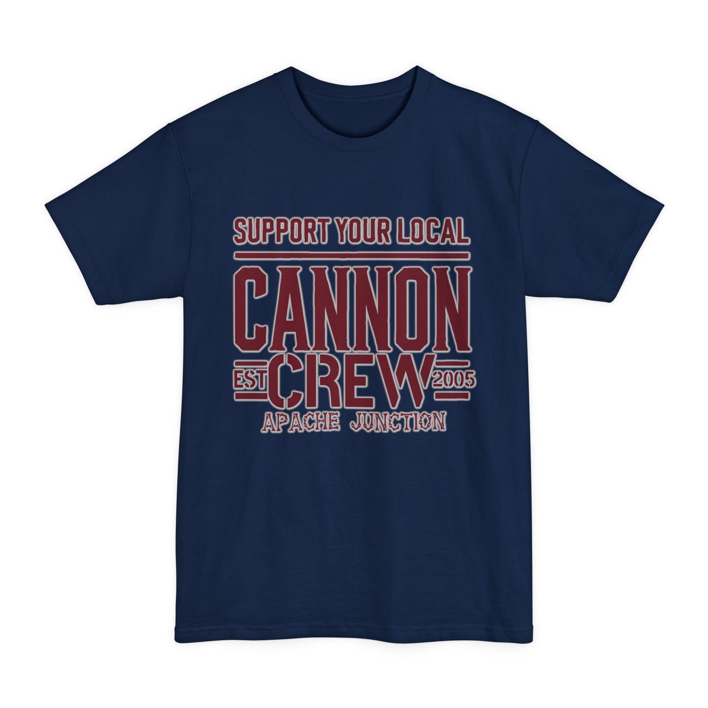 Support Your Local Cannon Crew T-Shirt — Apache Junction Established 2005