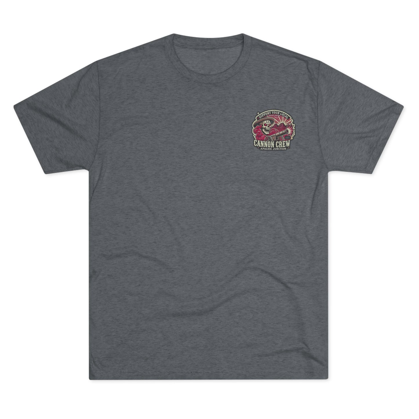 Support Your Local Cannon Crew - Apache Junction - Unisex Tri-Blend Crew Tee