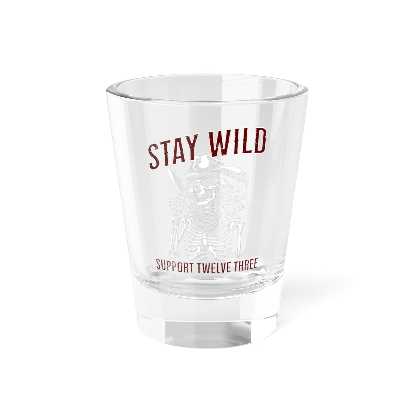 Stay Wild Shot Glass, 1.5oz